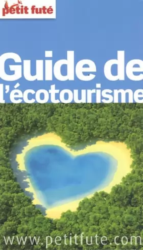 Couverture du produit · Petit Futé Guide de l'écotourisme