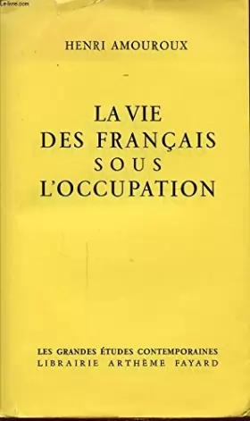 Couverture du produit · La vie des Francais sous l'occupation