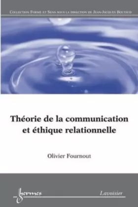 Couverture du produit · Théorie de la communication et éthique relationnelle: Du texte au dialogue
