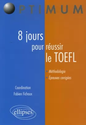 Couverture du produit · 8 Jours pour réussir le TOEFL