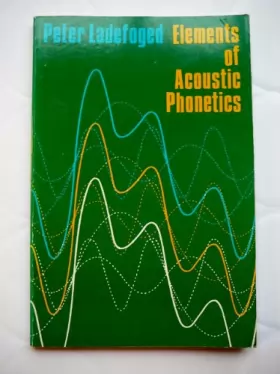 Couverture du produit · Elements of Acoustic Phonetics