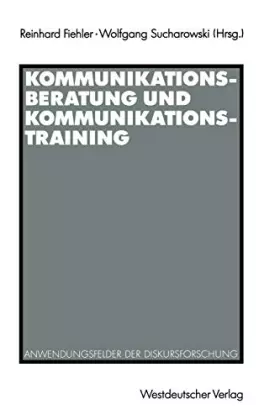 Couverture du produit · Kommunikationsberatung und Kommunikationstraining: Anwendungsfelder der Diskursforschung