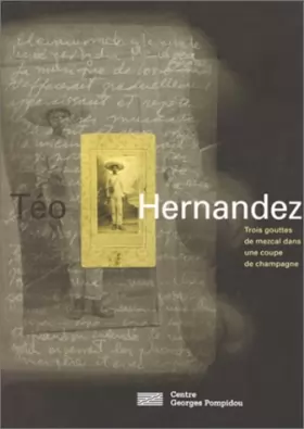 Couverture du produit · Téo Hernandez : trois gouttes de mezcal dans une coupe de champagne
