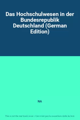 Couverture du produit · Das Hochschulwesen in der Bundesrepublik Deutschland (German Edition)