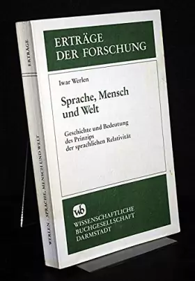 Couverture du produit · Sprache, Mensch und Welt. Geschichte und Bedeutung des Prinzips der sprachlichen Relativität. (Erträge der Forschung Band 269).