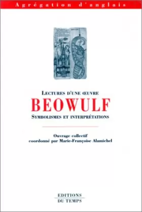 Couverture du produit · Lectures d'une oeuvre : Beowulf, symbolismes et interprétations