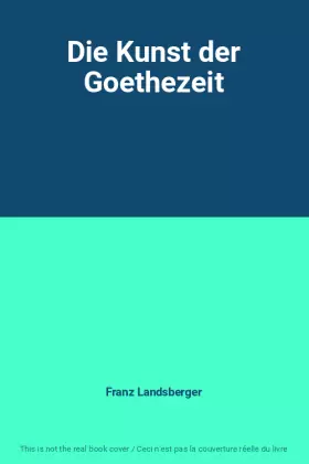 Couverture du produit · Die Kunst der Goethezeit
