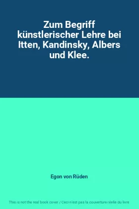 Couverture du produit · Zum Begriff künstlerischer Lehre bei Itten, Kandinsky, Albers und Klee.