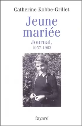 Couverture du produit · Jeune mariée : Journal, 1957-1962