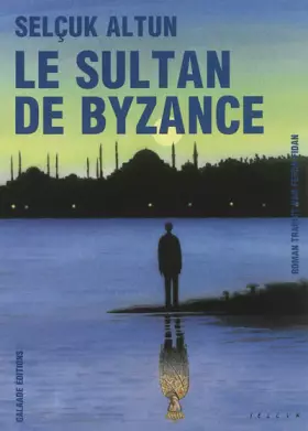 Couverture du produit · Le sultan de Byzance