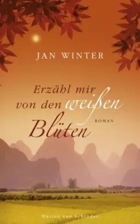 Couverture du produit · Erzähl mir von den weißen Blüten