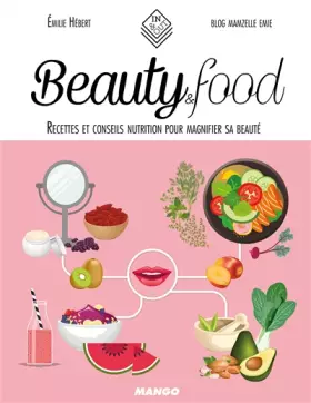 Couverture du produit · Beautyfood : Recettes et conseils nutrition pour magnifier sa beauté