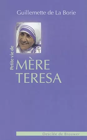 Couverture du produit · Petite Vie de Mère Teresa
