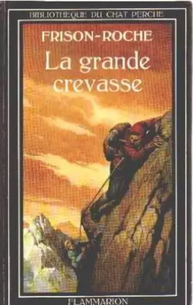 Couverture du produit · La grande crevasse