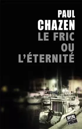 Couverture du produit · Le fric ou l'éternité