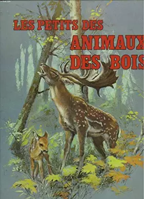 Couverture du produit · LES PETITS ANIMAUX DES BOIS