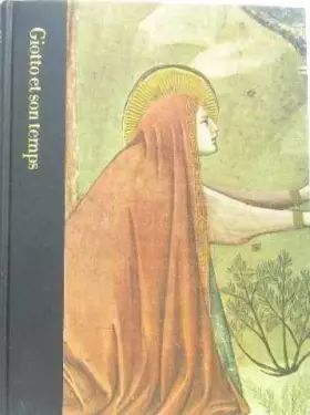 Couverture du produit · Giotto et son temps vers 1267-1337