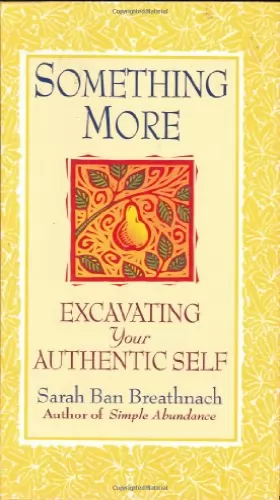 Couverture du produit · Something More: Excavating Your Authentic Self