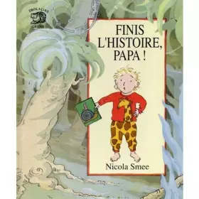 Couverture du produit · Finis l'histoire, papa !