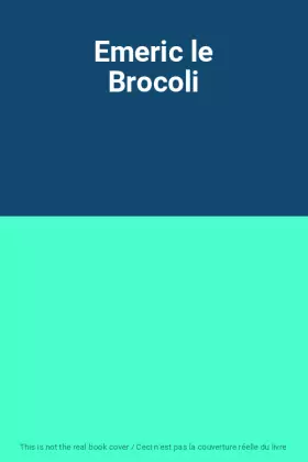 Couverture du produit · Emeric le Brocoli