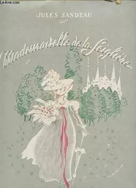 Couverture du produit · MADEMOISELLE DE LA SEIGLIERE.