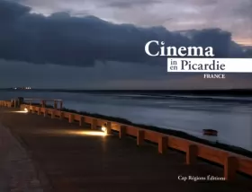 Couverture du produit · Cinéma en Picardie