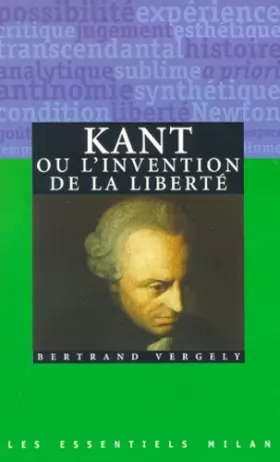 Couverture du produit · Kant ou l'invention de la liberté