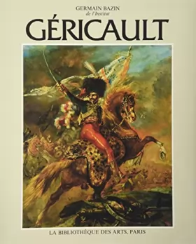 Couverture du produit · Géricault. La gloire de l'Empire et la première Restauration, tome 3