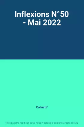 Couverture du produit · Inflexions N°50 - Mai 2022