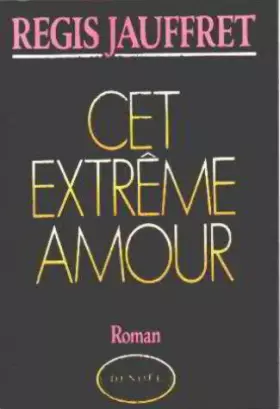 Couverture du produit · Cet extrême amour