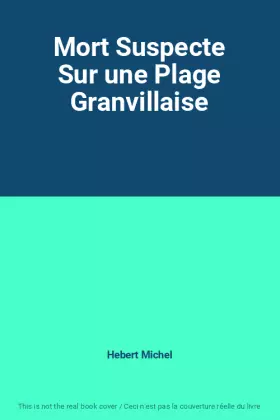 Couverture du produit · Mort Suspecte Sur une Plage Granvillaise
