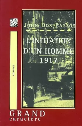 Couverture du produit · L'initiation d'un homme, 1917