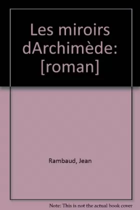 Couverture du produit · Les miroirs d'archimede