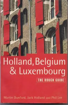 Couverture du produit · Holland, Belgium and Luxembourg: The Rough Guide, First Edition