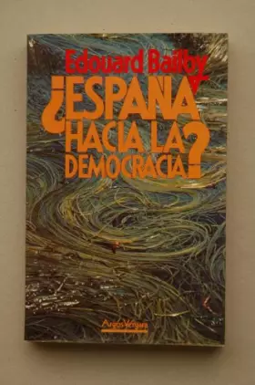 Couverture du produit · ¿ESPAÑA HACIA LA DEMOCRACIA?.