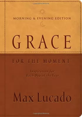 Couverture du produit · Grace for the Moment Morning & Evening Edition: Inspiration for Each Day of the Year