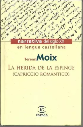 Couverture du produit · La herida de la esfinge: (capriccio romántico)