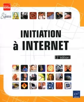 Couverture du produit · Initiation à Internet (3ème édition)