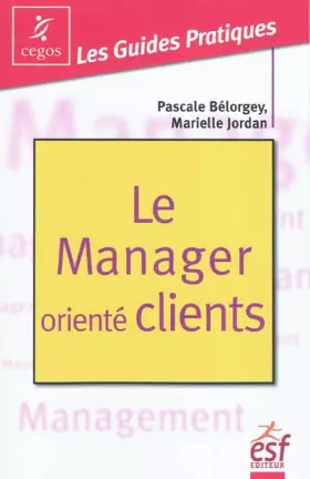 Couverture du produit · Le Manager orienté clients