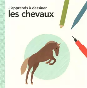 Couverture du produit · J'apprends à dessiner les chevaux