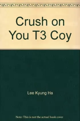 Couverture du produit · Crush on You T3 Coy