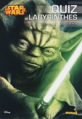 Couverture du produit · Disney Star Wars - Quiz et Labyrinthes - Les héros