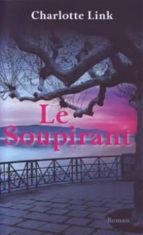 Couverture du produit · Le soupirant