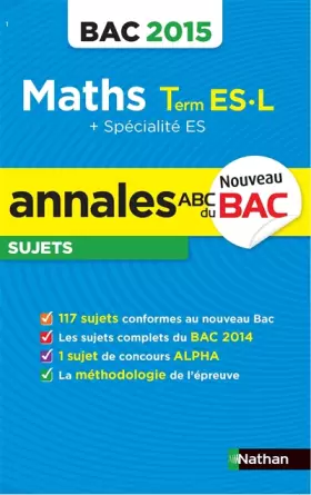 Couverture du produit · Annales ABC du BAC 2015 Maths Term ES.L + spécialité ES