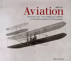 Couverture du produit · Aviation: Les Premières Années de l'Aéronautique, édition trilingue français-anglais-allemand