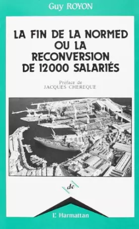 Couverture du produit · Fin de la Normed Ou la Reconversion de 12000 Salar