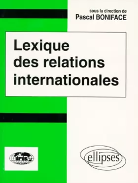Couverture du produit · Lexique des relations internationales