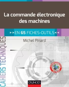Couverture du produit · La commande électronique des machines - en 65 fiches-outils: En 65 fiches-outils