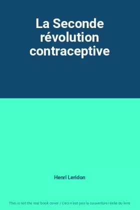Couverture du produit · La Seconde révolution contraceptive