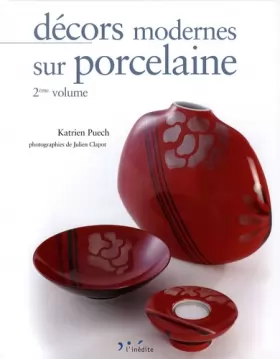 Couverture du produit · Décors modernes sur porcelaine : Tome 2, édition bilingue français-anglais